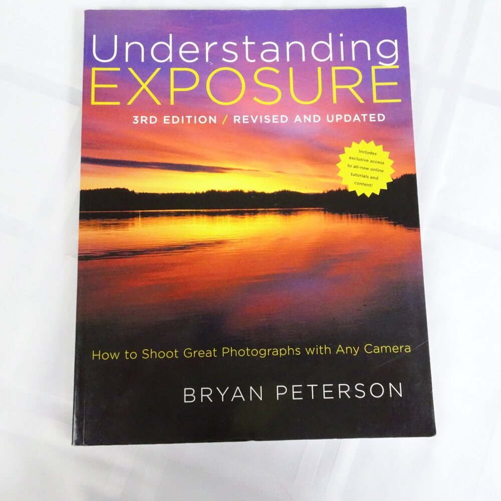 Understanding Exposure : How‎ to Shoot Great Photographs with Any Camera